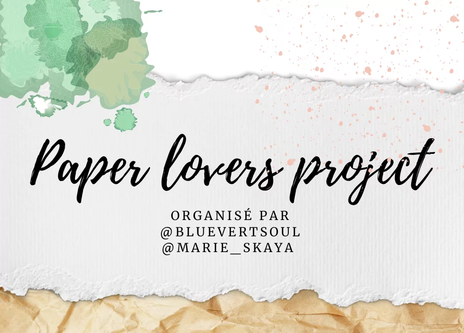 Paper Lovers Project, le défi créatif pour les amoureuses de papier