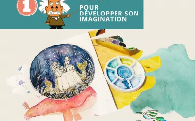Une astuce pour développer son imagination